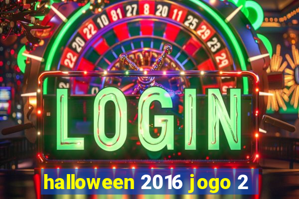 halloween 2016 jogo 2